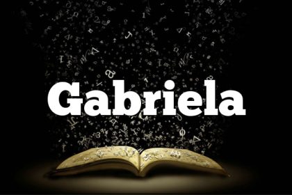 Znaczenie imienia Gabriela