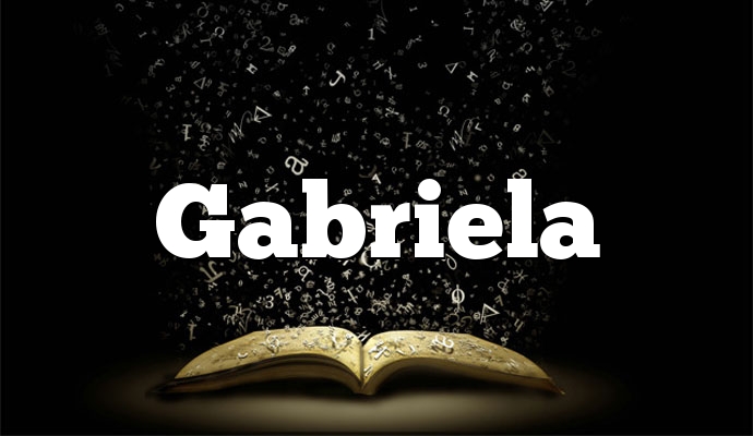 Znaczenie imienia Gabriela