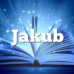 Znaczenie imienia Jakub
