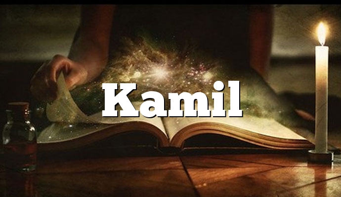 Znaczenie imienia Kamil