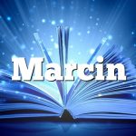 Znaczenie imienia Marcin
