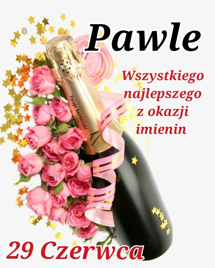 Życzenia imieninowe dla Pawła