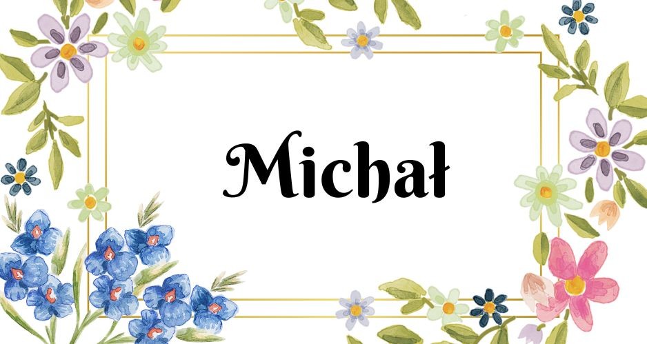 Znaczenie imienia Michał