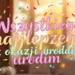 Życzenia urodzinowe dla osoby wierzącej
