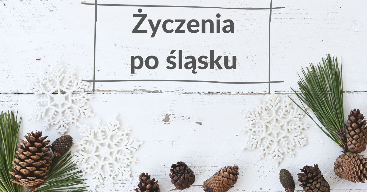 Życzenia urodzinowe po śląsku
