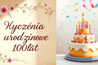 Życzenia na 100 lat dla jubilata